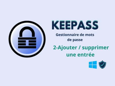 Keepass_-_Ajouter_et_Supprimer_une_entr_e_KEEPASSv2.png