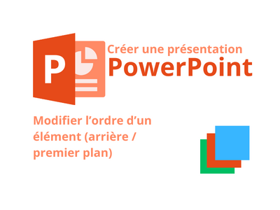 PowerPoint_-_Changer_l_ordre_des_calques_d_un_diaporama_PowerPoint_4_.png